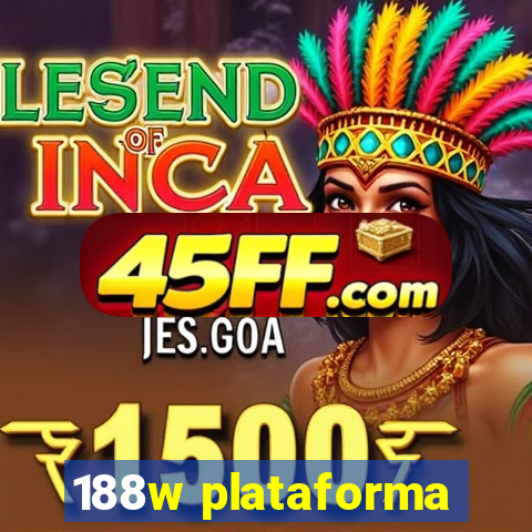 188w plataforma